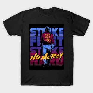 Strikes first strikes hard T-Shirt